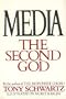 Media : The Second God