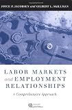 Labor Markets and Employment Relationships: A Comprehensive Approach