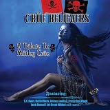Crue Believers: Tribute to Motley Crue