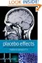Placebo Effects: Understanding the mechanisms in health and disease