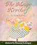 The Magic Kerchief