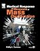 Medical Response to Weapons of Mass Destruction