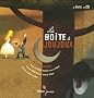 La bo�te � joujoux : Un conte musical (1CD audio)