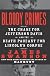 Bloody Crimes: The Chase for Jefferson Davis and the Death Pageant for Lincoln's Corpse
