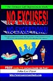 NO Excuses - NO Exceptions!