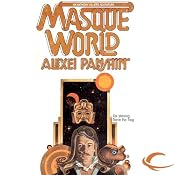 Masque World: Anthony Villiers, Book 3 | [Alexei Panshin]