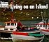 Living on an Island (Welcome Books: Communities)