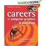 Careers in Computer Graphics & Animation (Gardner's Guide Series) (Gardner's Guide series)