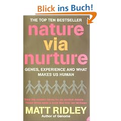 Nature via Nurture: Genes, Experience and What Makes Us Human