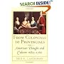 From Colonials to Provincials : American Thought and Culture, 1680-1760 (Cornell Paperbacks)