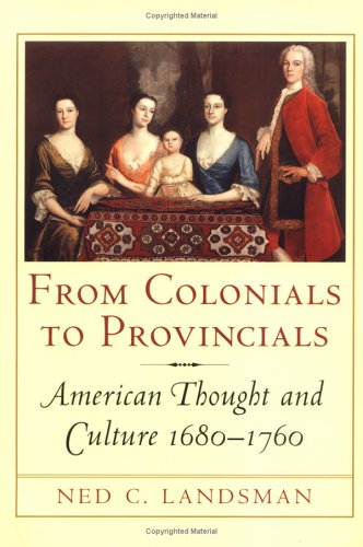 from colonials to provincials  american thought and culture 1680 1760 cornell paperbacks