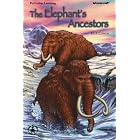 Elephant's Ancestors (Cover-to-Cover Chapter Books) by  M. J. Cosson