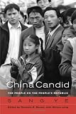China Candid: The People on the Peoples Republic