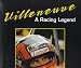 Villeneuve : A Racing Legend (Book and CD-ROM)