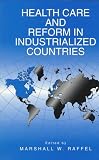 Health Care and Reform in Industrialized Countries