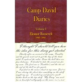 Camp David Diaries Eleanor Roosevelt 1942 - 1945 (Camp David Diaries)