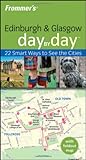 Edinburgh & Glasgow day by day