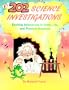 202 Science Investigations: Exciting Adventures in Earth, Life, and Physical Sciences (Kids' Stuff)