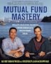 Mutual Fund Mastery: Wealth-Building Secrets from America's Investment Pros