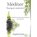 M�diter - Pourquoi, comment ? L'essentiel � savoir pour d�marrer (et s'y tenir !)