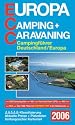 ECC Europa Camping und Caravaning 2006. Campingführer Deutschland / Europa