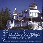 Historic Cottages of Mackinac Island by Susan Stites, Lea Ann Sterling, and Lanny Sterling