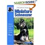 The Guide to Owning a Miniature Schnauzer (Re Dog Series)
