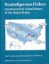 Nonindigenous fishes introduced into inland waters of the United States (American Fisheries Society special publication)