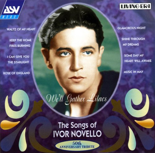 CD-Charts  Search : We'll Gather Lilacs: The Songs of Ivor Novello