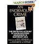 An Enormous Crime: The Definitive Account of American POWs Abandoned in Southeast Asia