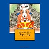 Sparky the super pig