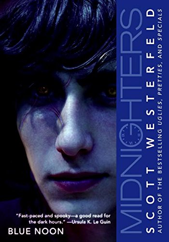 Download Midnighters 3 Blue Noon Book Scott Westerfeld Pdf Exarrepi