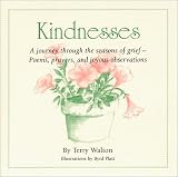 Books : Kindnesses: A Journey Through the Seasons of Grief - Poems, Prayers and Joyous Oberservations