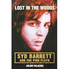 Lost in the Woods: Syd Barrett and the Pink Floyd
