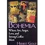 Bohemia: Where Art, Angst, Love and Strong Coffee Meet
