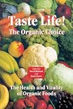 Taste Life: The Organic Choice