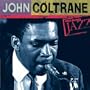 Ken Burns JAZZ Collection: John Coltrane