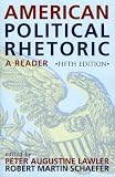 American Political Rhetoric: A Reader