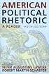 American Political Rhetoric: A Reader
