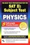 SAT II: Physics (REA) - The Best Test Prep for the SAT II (SAT PSAT ACT (College Admission) Prep)