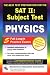 SAT II: Physics (REA) - The Best Test Prep for the SAT II (Test Preps)