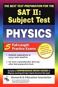 SAT II: Physics (REA) - The Best Test Prep for the SAT II (Test Preps)