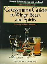 Grossman's Guide to Wines, Beers, and Spirits