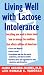 lactose intolerance - Living Well with Lactose Intolerance