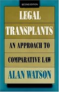 Legal Transplants: An Approach to Comparative Law, Second Edition