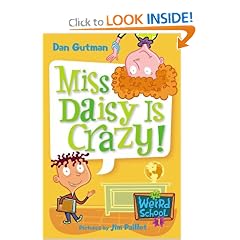 My Weird School #1: Miss Daisy Is Crazy!