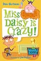 My Weird School #1: Miss Daisy Is Crazy!