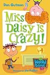 My Weird School #1: Miss Daisy Is Crazy! (My Weird School)