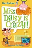 My Weird School #1: Miss Daisy Is Crazy! (My Weird School)