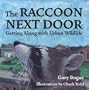 The Raccoon Next Door